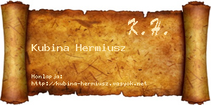 Kubina Hermiusz névjegykártya